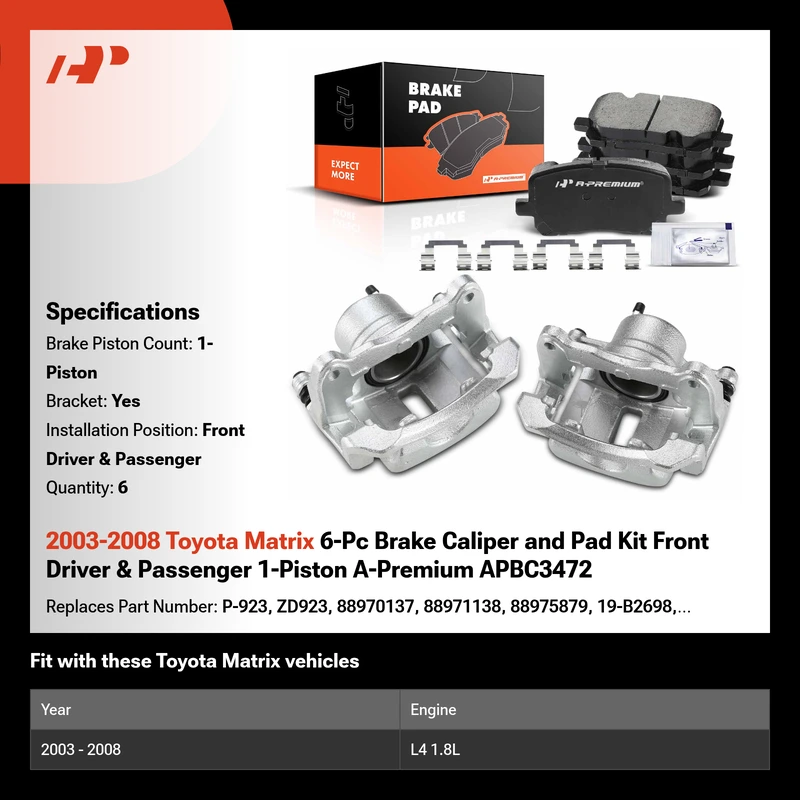 2003-2008 Toyota Matrix 6-Pc Brake Caliper and Pad Kit Front Driver & Passenger 1-Piston A-Premium APBC3472