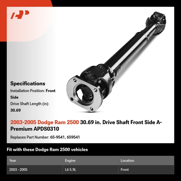 2003-2005 Dodge Ram 2500 30.69 in. Drive Shaft Front Side A-Premium APDS0310
