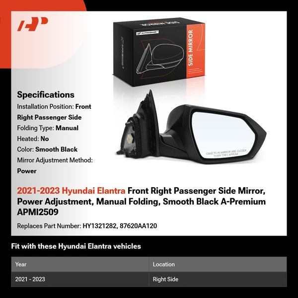2021-2023 Hyundai Elantra Front Right Passenger Side Mirror, Power Adjustment, Manual Folding, Smooth Black A-Premium APMI2509