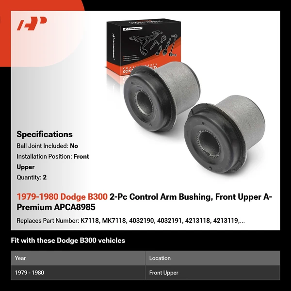 1979-1980 Dodge B300 2-Pc Control Arm Bushing, Front Upper A-Premium APCA8985