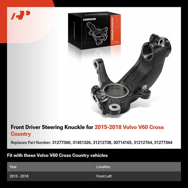 Front Driver Steering Knuckle for 2015-2018 Volvo V60 Cross Country