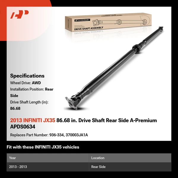 2013 INFINITI JX35 86.68 in. Drive Shaft Rear Side A-Premium APDS0634