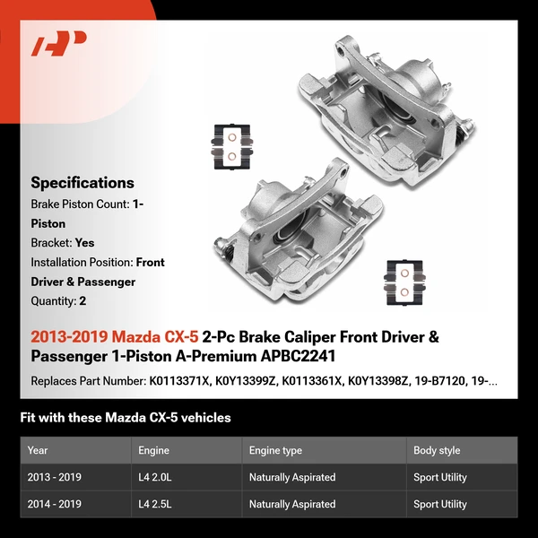 2013-2019 Mazda CX-5 2-Pc Brake Caliper Front Driver & Passenger 1-Piston A-Premium APBC2241