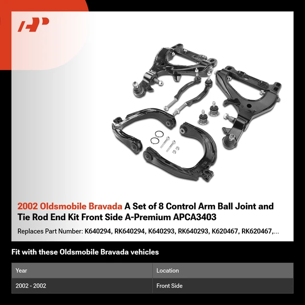 2002 Oldsmobile Bravada A Set of 8 Control Arm Ball Joint and Tie Rod End Kit Front Side A-Premium APCA3403