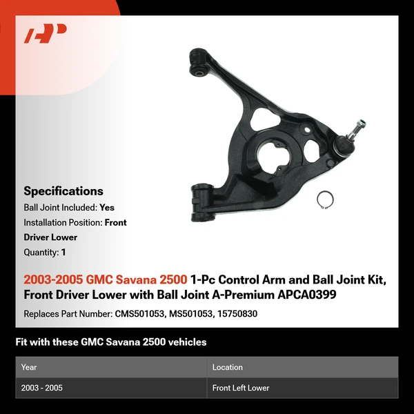 2003-2005 GMC Savana 2500 1-Pc Control Arm and Ball Joint Kit, Front Driver Lower with Ball Joint A-Premium APCA0399