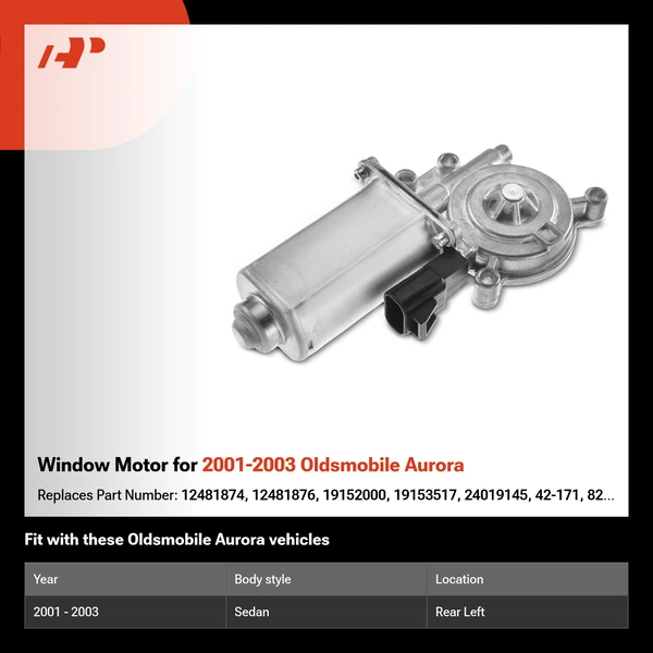 Window Motor for 2001-2003 Oldsmobile Aurora