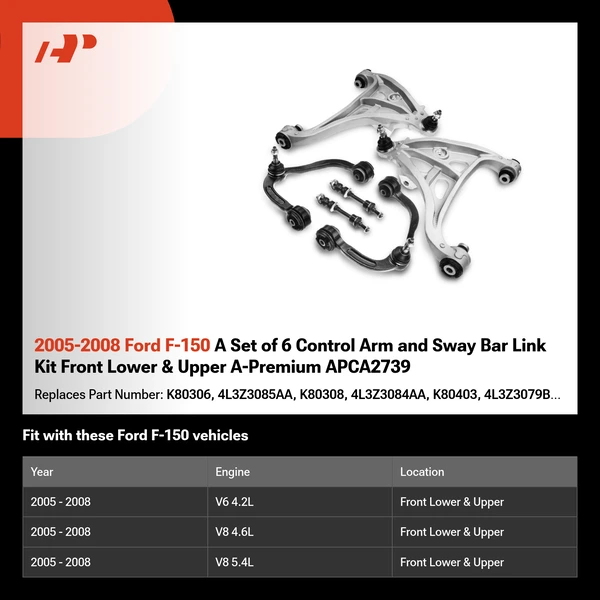 2005-2008 Ford F-150 A Set of 6 Control Arm and Sway Bar Link Kit Front Lower & Upper A-Premium APCA2739