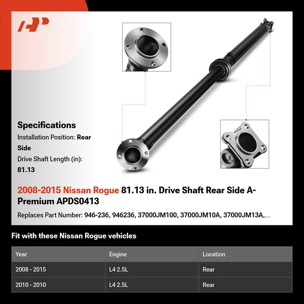 2008-2015 Nissan Rogue 81.13 in. Drive Shaft Rear Side A-Premium APDS0413