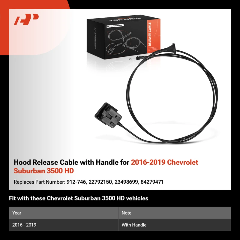 Hood Release Cable with Handle for 2016-2019 Chevrolet Suburban 3500 HD