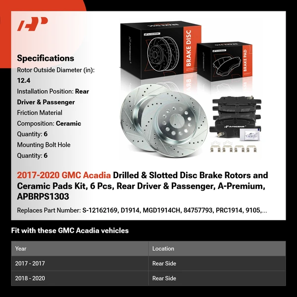 2017-2020 GMC Acadia Drilled & Slotted Disc Brake Rotors and Ceramic Pads Kit, 6 Pcs, Rear Driver & Passenger, A-Premium, APBRPS1303