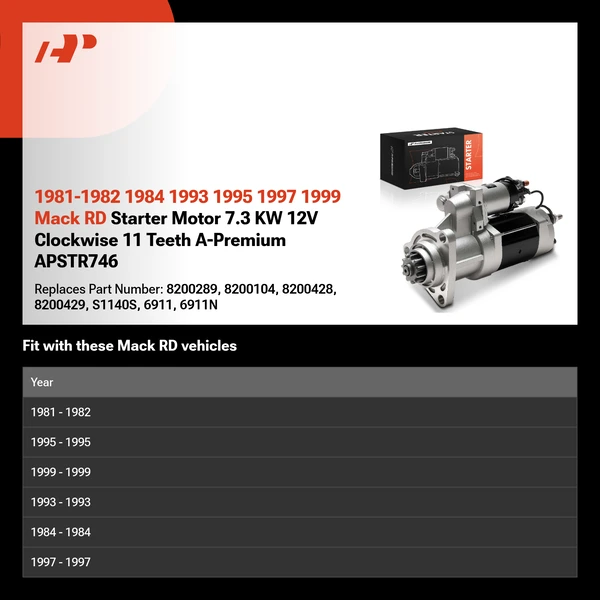 1981-1982 1984 1993 1995 1997 1999 Mack RD Starter Motor 7.3 KW 12V Clockwise 11 Teeth A-Premium APSTR746