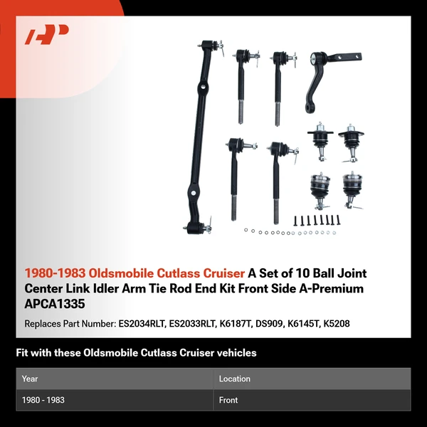 1980-1983 Oldsmobile Cutlass Cruiser A Set of 10 Ball Joint Center Link Idler Arm Tie Rod End Kit Front Side A-Premium APCA1335