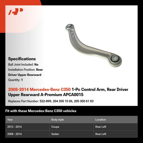 2008-2014 Mercedes-Benz C350 1-Pc Control Arm, Rear Driver Upper Rearward A-Premium APCA0015
