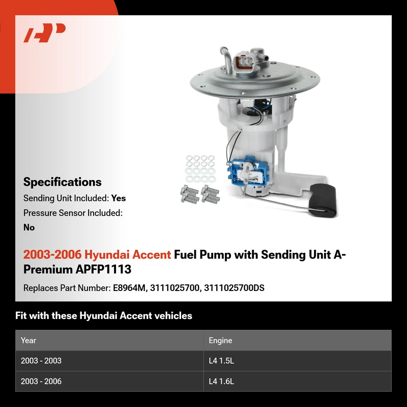 2003-2006 Hyundai Accent Fuel Pump with Sending Unit A-Premium APFP1113
