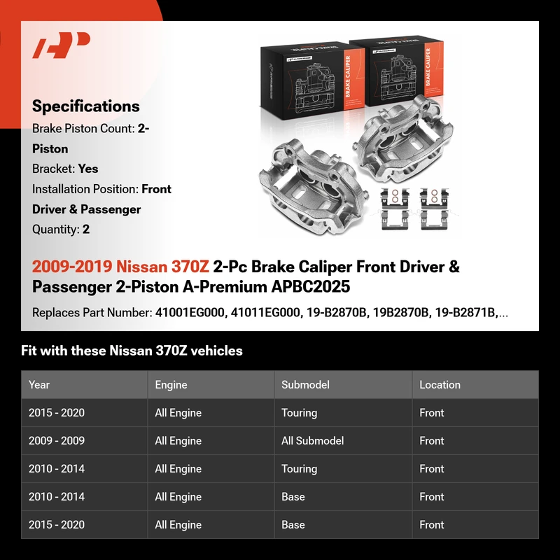 2009-2019 Nissan 370Z 2-Pc Brake Caliper Front Driver & Passenger 2-Piston A-Premium APBC2025