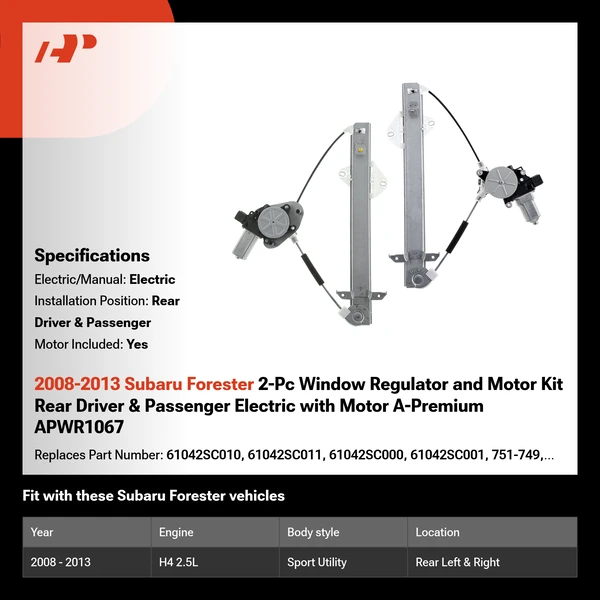 2008-2013 Subaru Forester 2-Pc Window Regulator and Motor Kit Rear Driver & Passenger Electric with Motor A-Premium APWR1067