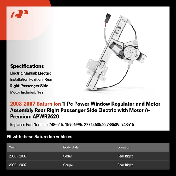 2003-2007 Saturn Ion 1-Pc Power Window Regulator and Motor Assembly Rear Right Passenger Side Electric with Motor A-Premium APWR2620