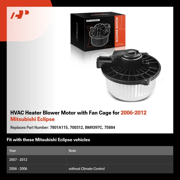 HVAC Heater Blower Motor with Fan Cage for 2006-2012 Mitsubishi Eclipse