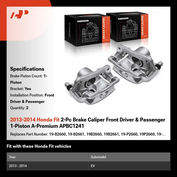 2013-2014 Honda Fit 2-Pc Brake Caliper Front Driver & Passenger 1-Piston A-Premium APBC1241