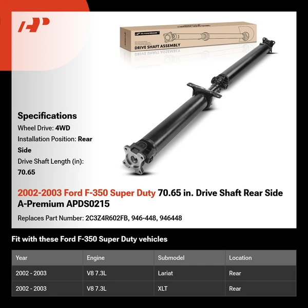2002-2003 Ford F-350 Super Duty 70.65 in. Drive Shaft Rear Side A-Premium APDS0215