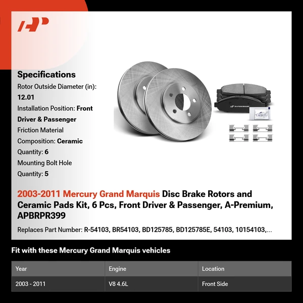 2003-2011 Mercury Grand Marquis Disc Brake Rotors and Ceramic Pads Kit, 6 Pcs, Front Driver & Passenger, A-Premium, APBRPR399