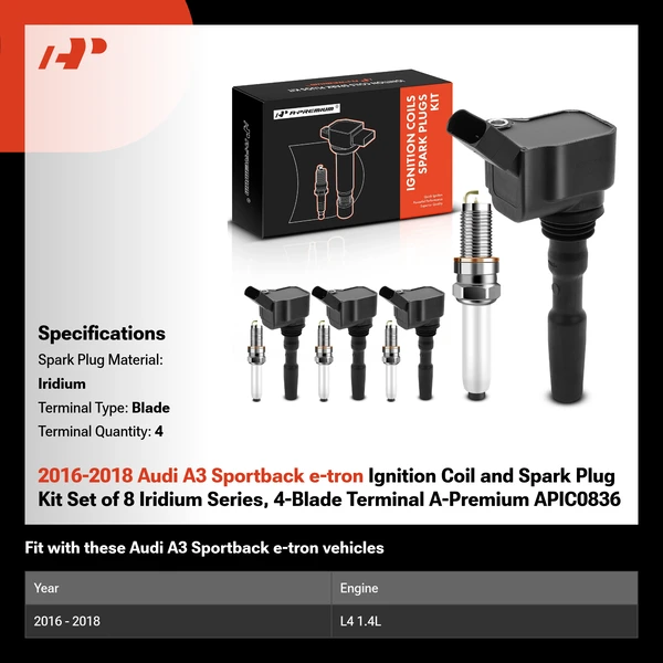 2016-2018 Audi A3 Sportback e-tron Ignition Coil and Spark Plug Kit Set of 8 Iridium Series, 4-Blade Terminal A-Premium APIC0836