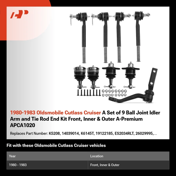 1980-1983 Oldsmobile Cutlass Cruiser A Set of 9 Ball Joint Idler Arm and Tie Rod End Kit Front, Inner & Outer A-Premium APCA1020