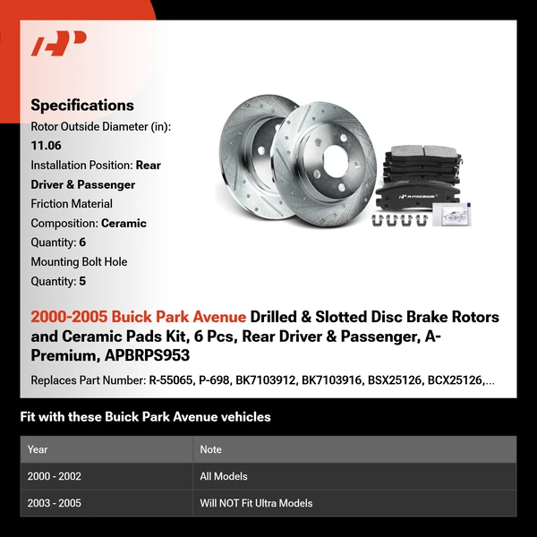 2000-2005 Buick Park Avenue Drilled & Slotted Disc Brake Rotors and Ceramic Pads Kit, 6 Pcs, Rear Driver & Passenger, A-Premium, APBRPS953