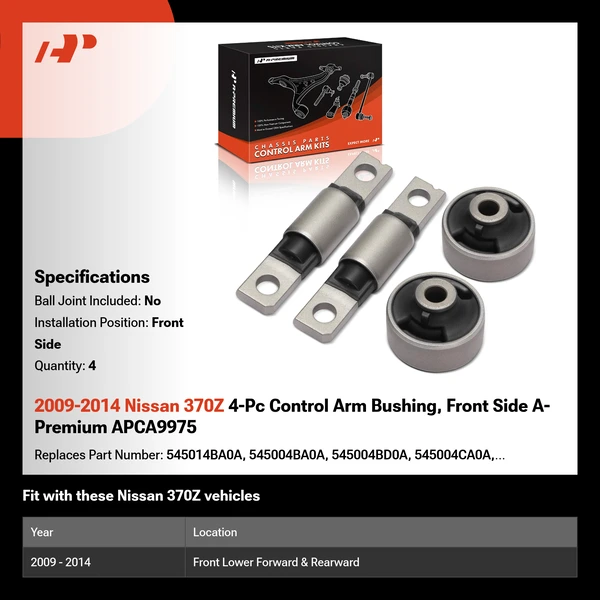 2009-2014 Nissan 370Z 4-Pc Control Arm Bushing, Front Side A-Premium APCA9975