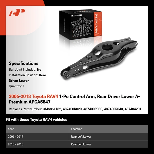 2006-2018 Toyota RAV4 1-Pc Control Arm, Rear Driver Lower A-Premium APCA5847