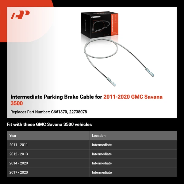 Intermediate Parking Brake Cable for 2011-2020 GMC Savana 3500