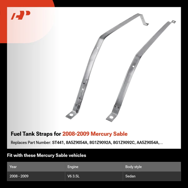 Fuel Tank Straps for 2008-2009 Mercury Sable
