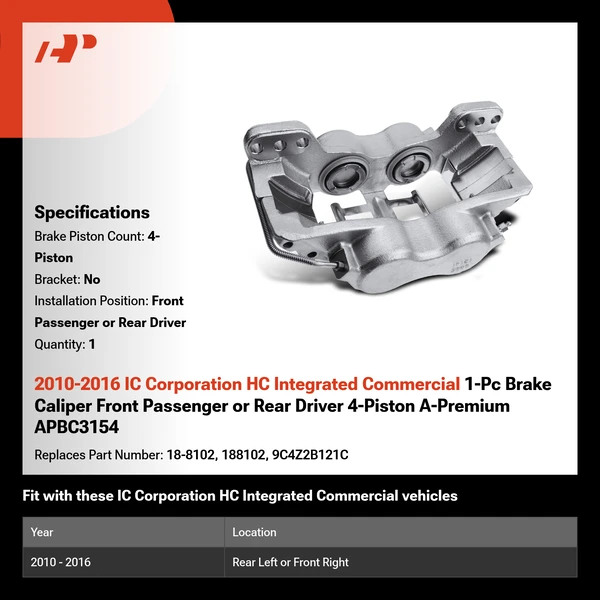 2010-2016 IC Corporation HC Integrated Commercial 1-Pc Brake Caliper Front Passenger or Rear Driver 4-Piston A-Premium APBC3154