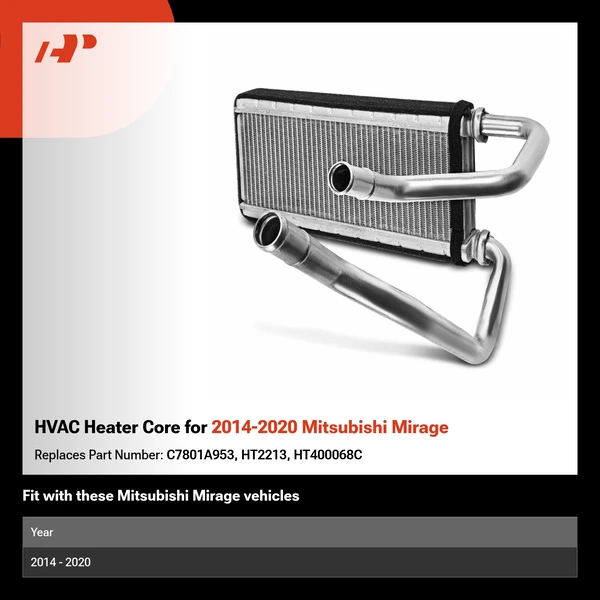HVAC Heater Core for 2014-2020 Mitsubishi Mirage