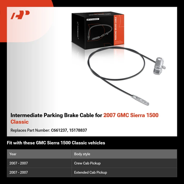 Intermediate Parking Brake Cable for 2007 GMC Sierra 1500 Classic