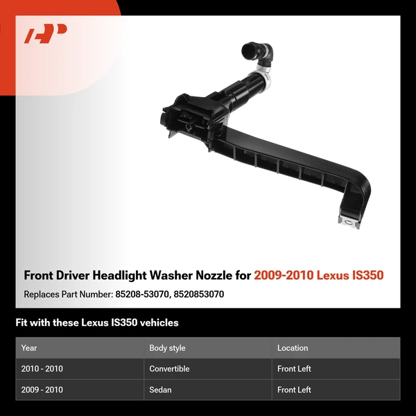 Front Driver Headlight Washer Nozzle for 2009-2010 Lexus IS350