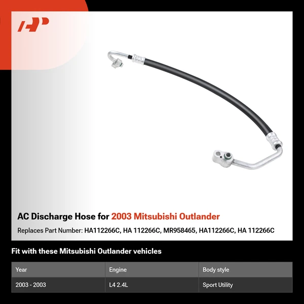 AC Discharge Hose for 2003 Mitsubishi Outlander