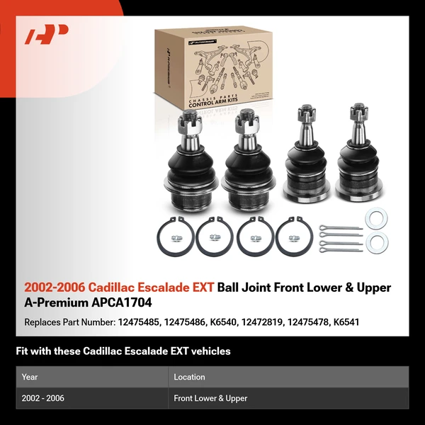 2002-2006 Cadillac Escalade EXT Ball Joint Front Lower & Upper A-Premium APCA1704
