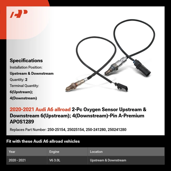 2020-2021 Audi A6 allroad 2-Pc Oxygen Sensor Upstream & Downstream 6(Upstream); 4(Downstream)-Pin A-Premium APOS1289