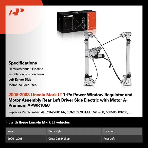 2006-2008 Lincoln Mark LT 1-Pc Power Window Regulator and Motor Assembly Rear Left Driver Side Electric with Motor A-Premium APWR1060