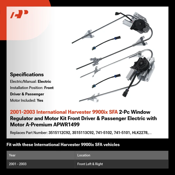 2001-2003 International Harvester 9900ix SFA 2-Pc Window Regulator and Motor Kit Front Driver & Passenger Electric with Motor A-Premium APWR1499