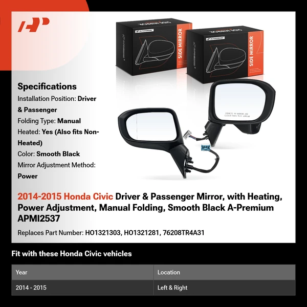 2014-2015 Honda Civic Driver & Passenger Mirror, with Heating, Power Adjustment, Manual Folding, Smooth Black A-Premium APMI2537