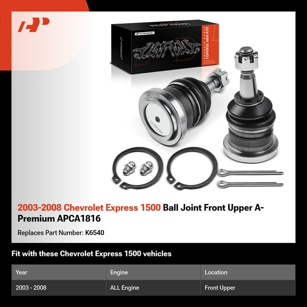 2003-2008 Chevrolet Express 1500 Ball Joint Front Upper A-Premium APCA1816