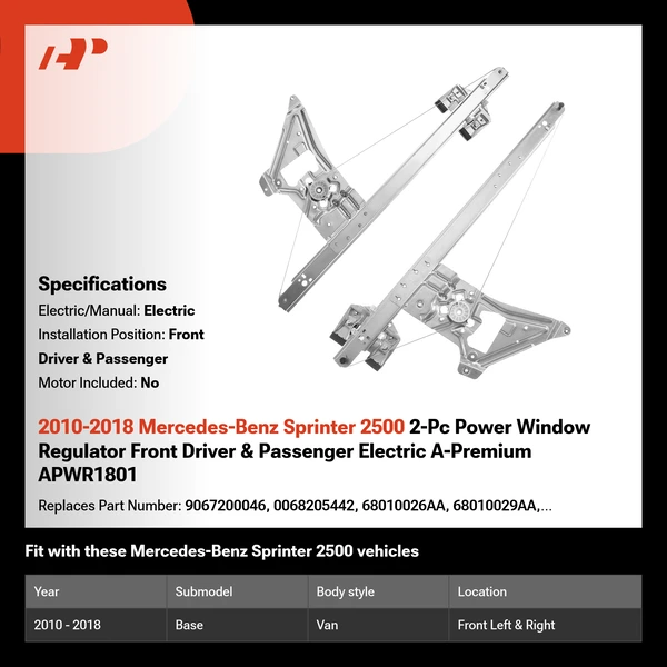 2010-2018 Mercedes-Benz Sprinter 2500 2-Pc Power Window Regulator Front Driver & Passenger Electric A-Premium APWR1801