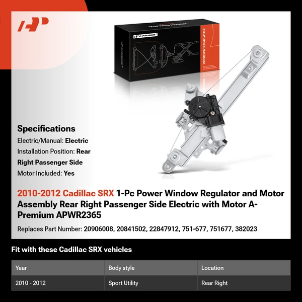 2010-2012 Cadillac SRX 1-Pc Power Window Regulator and Motor Assembly Rear Right Passenger Side Electric with Motor A-Premium APWR2365