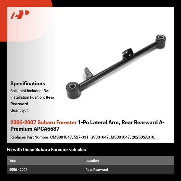 2006-2007 Subaru Forester 1-Pc Lateral Arm, Rear Rearward A-Premium APCA5537