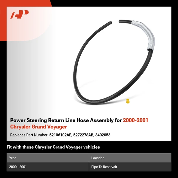 Power Steering Return Line Hose Assembly for 2000-2001 Chrysler Grand Voyager