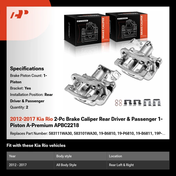 2012-2017 Kia Rio 2-Pc Brake Caliper Rear Driver & Passenger 1-Piston A-Premium APBC2218