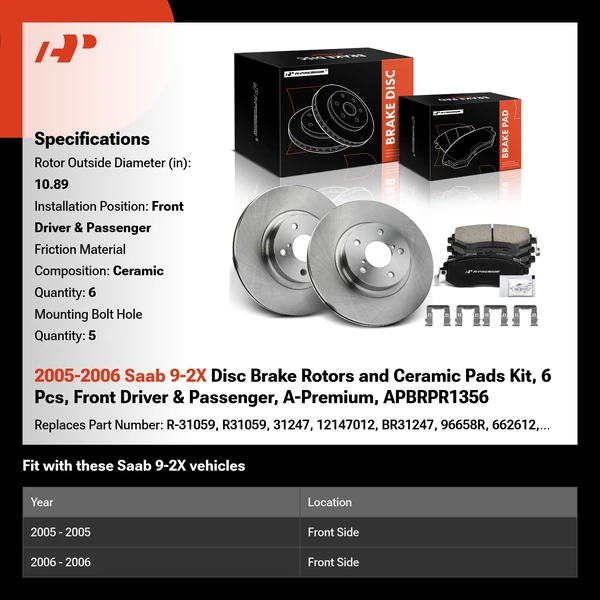 2005-2006 Saab 9-2X Disc Brake Rotors and Ceramic Pads Kit, 6 Pcs, Front Driver & Passenger, A-Premium, APBRPR1356