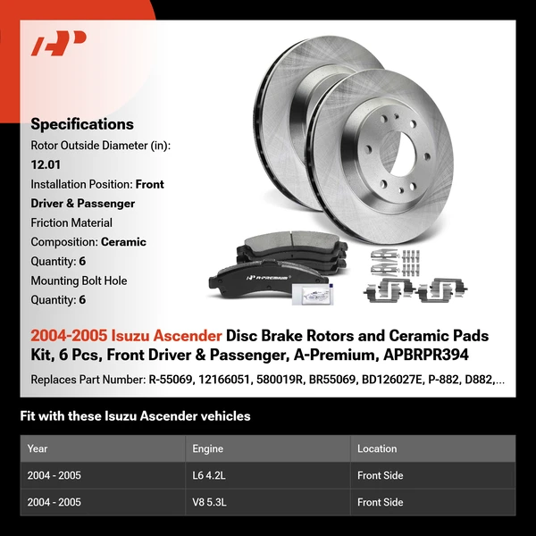 2004-2005 Isuzu Ascender Disc Brake Rotors and Ceramic Pads Kit, 6 Pcs, Front Driver & Passenger, A-Premium, APBRPR394